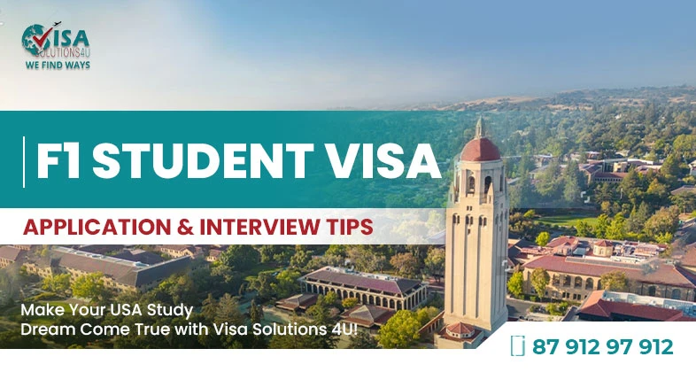 F1 Student Visa - The Application Process and Interview Tips