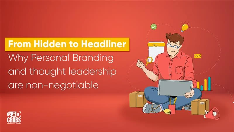 Why Personal Branding and Thought Leadership are Non-Negotiable