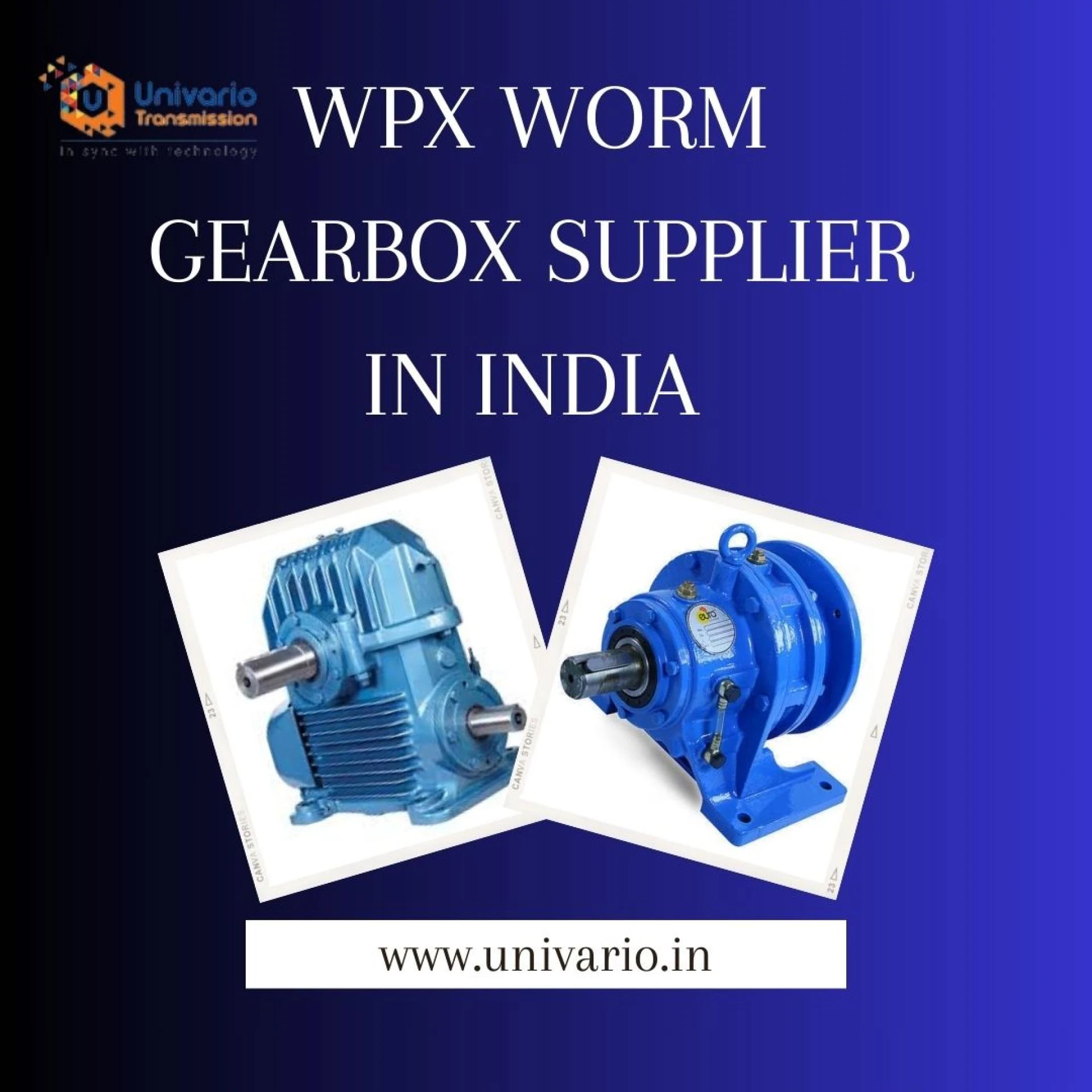 WPX Worm Gearbox Supplier in India: Reliable Solutions by Univario