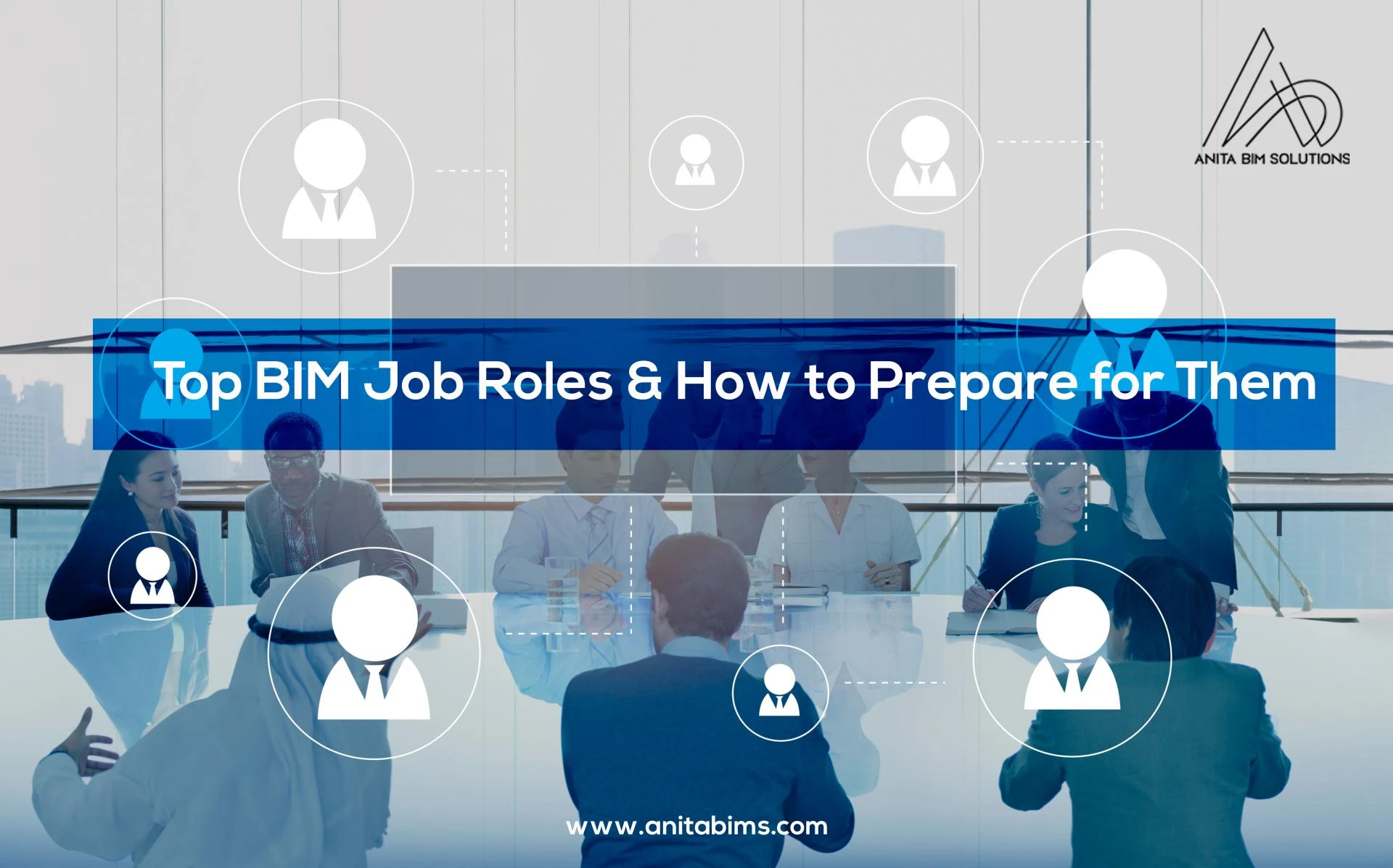Top BIM Job Roles and How to Prepare for Them