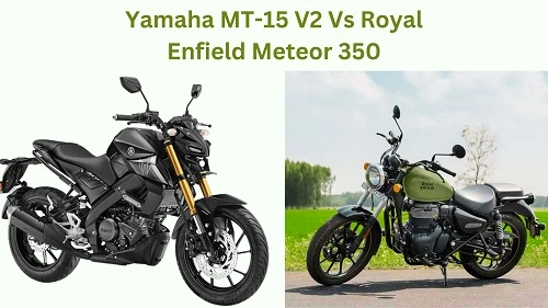 Compare Yamaha MT-15 V2 Vs Royal Enfield Meteor 350 Bikes