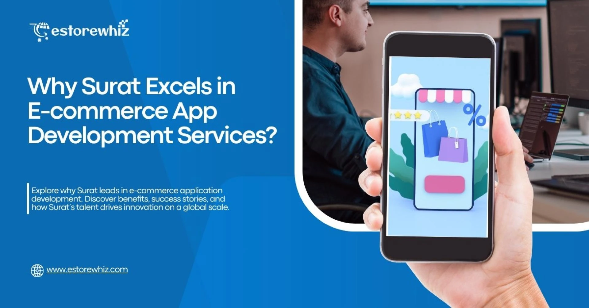 Why Surat Excels in E-commerce App Development Services?  