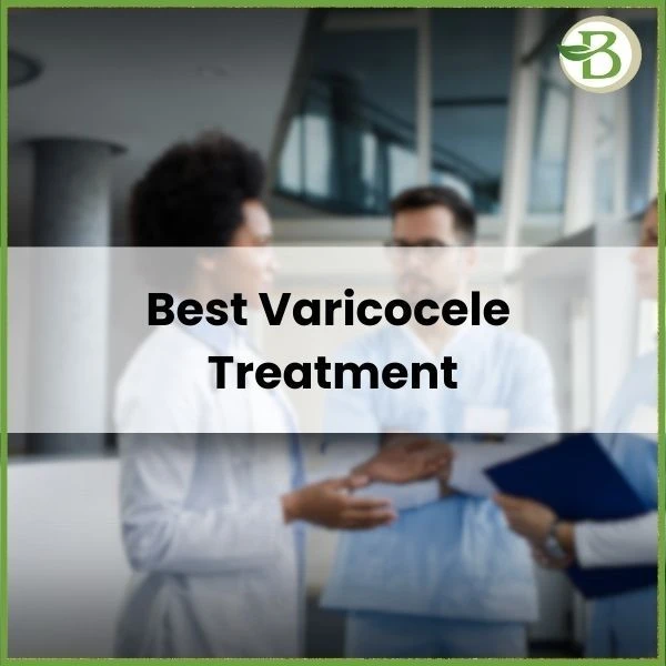 What Causes Varicocele and How to Treat It Without Surgery