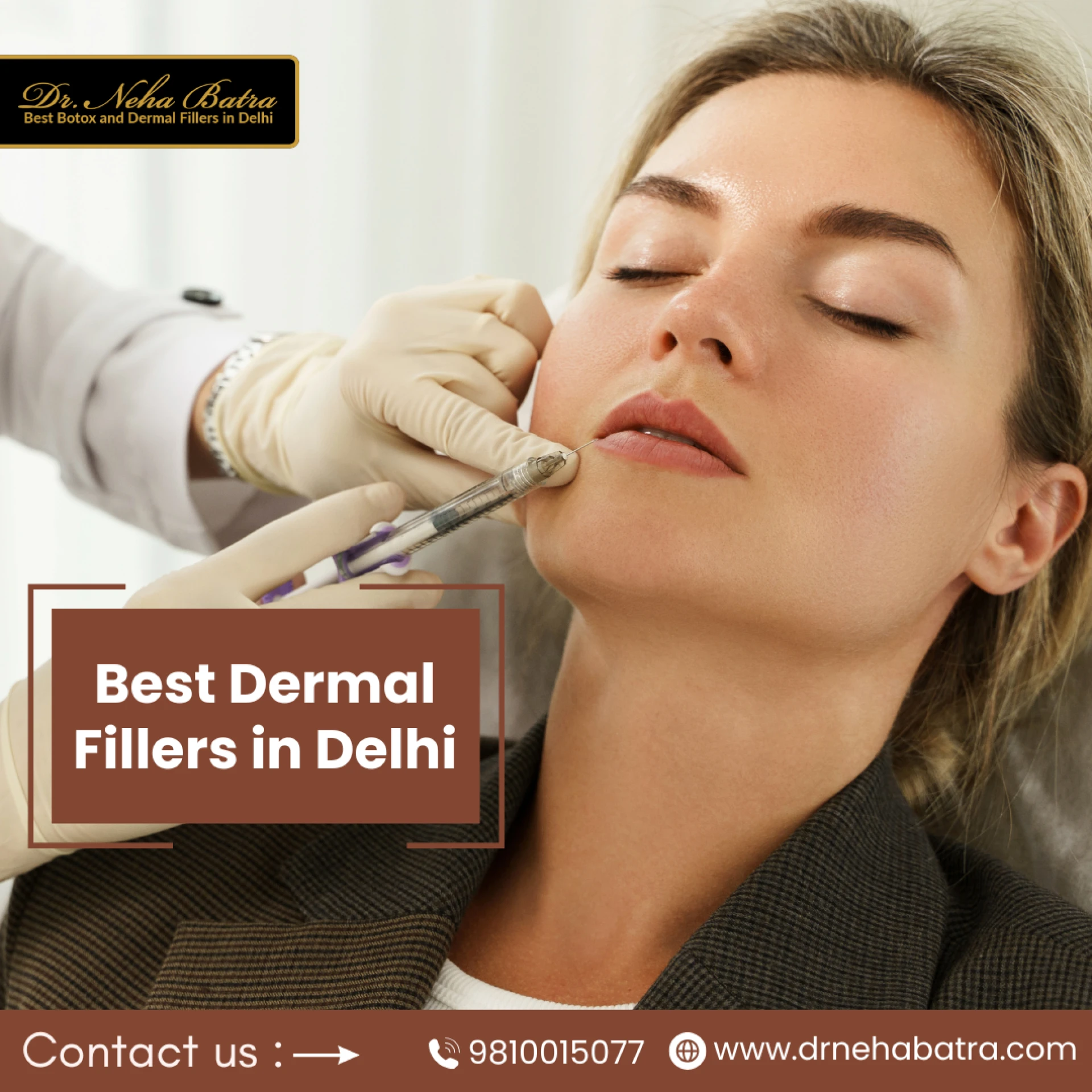 Best Dermal Fillers in Delhi: Enhance Your Natural Beauty with Dr. Neha Batra