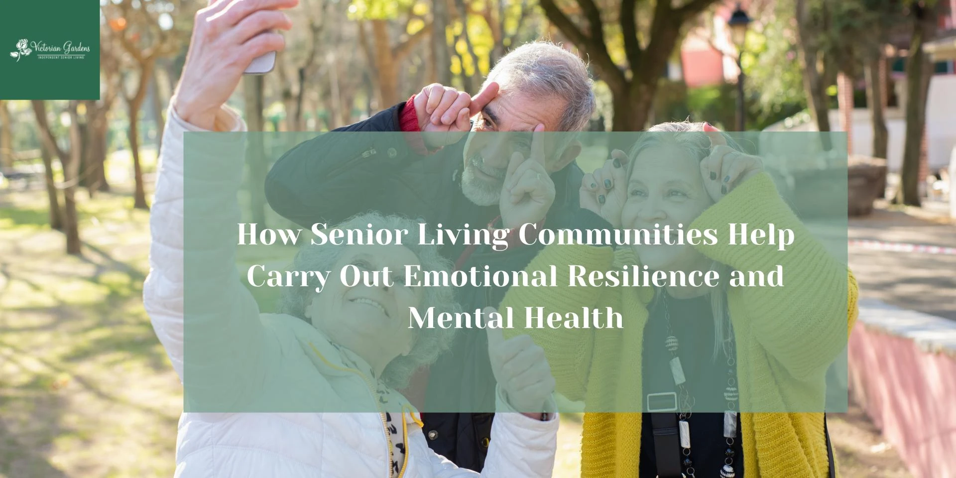 How Senior Living Communities Help Carry Out Emotional Resilience and Mental Health