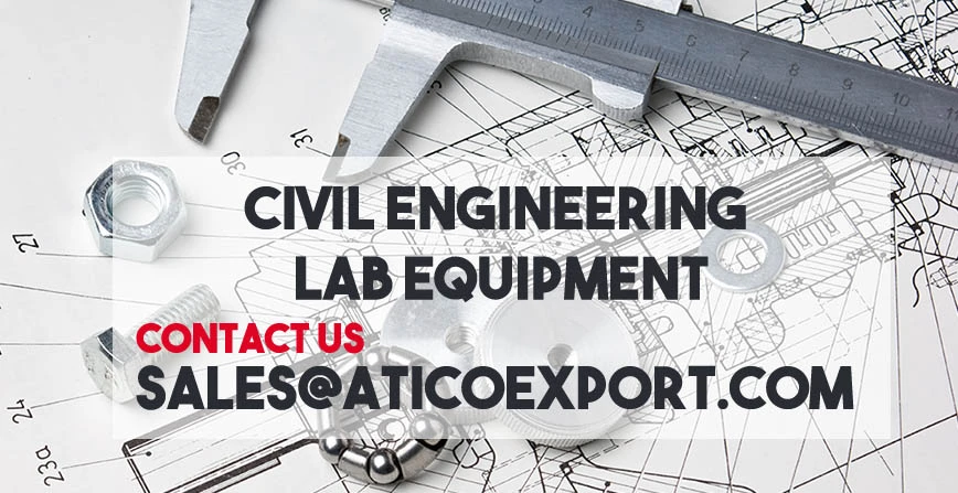 Civil Engineering Lab Equipment -Atico Export 