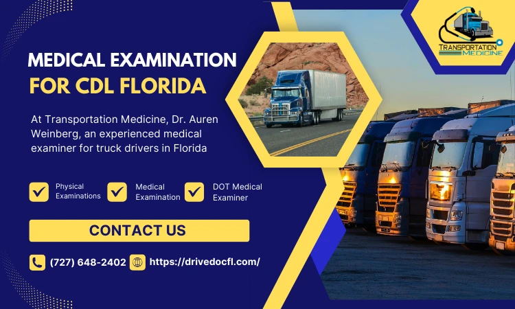 Staying Up-to-Date on Florida CDL Medical Certification Changes and Guidelines