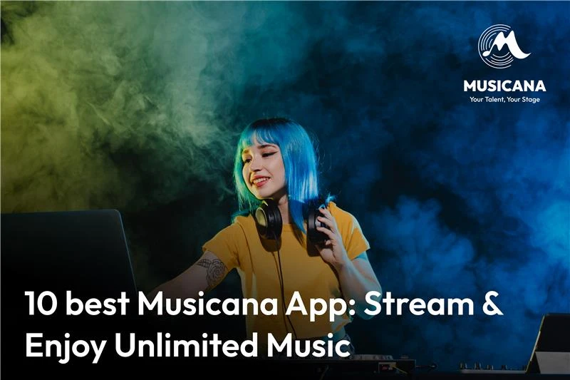 10 best Musicana Apps: Stream & Enjoy Unlimited Music