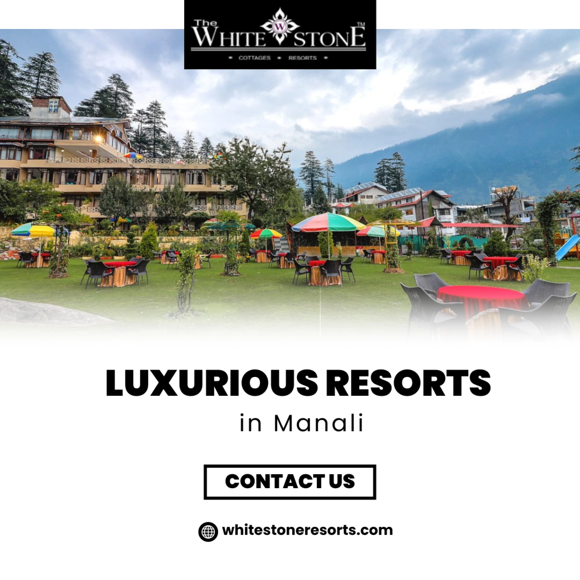 Whitestone Resorts: The Ultimate Experience in Luxurious Resorts In Manali