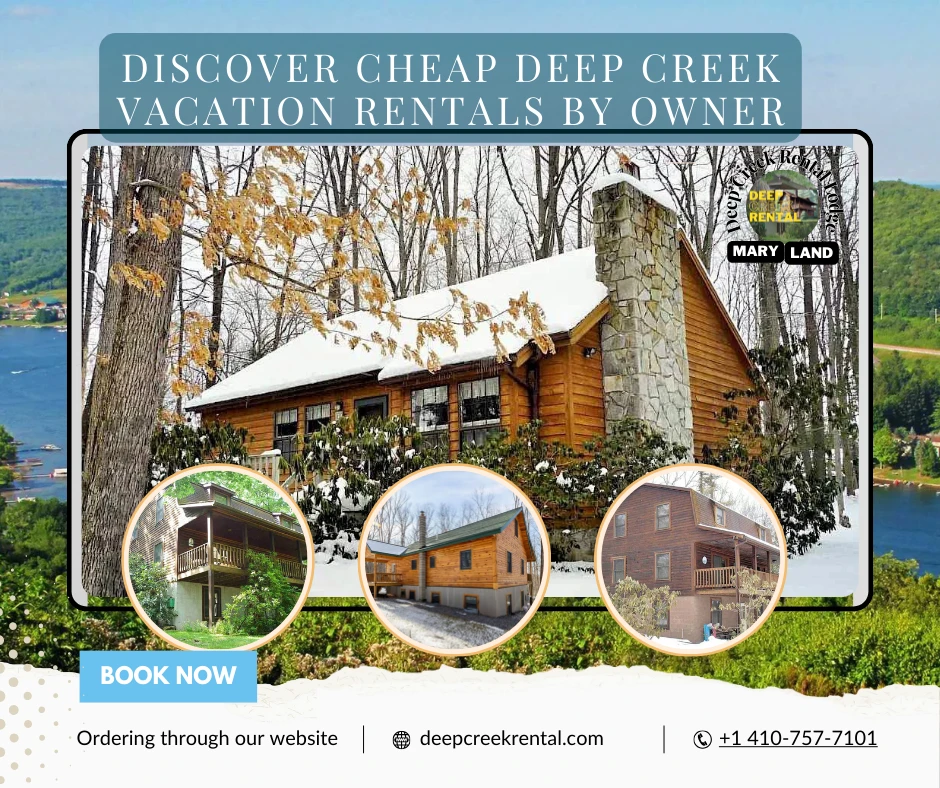 Discover Cheap Deep Creek Vacation Rentals by Owner