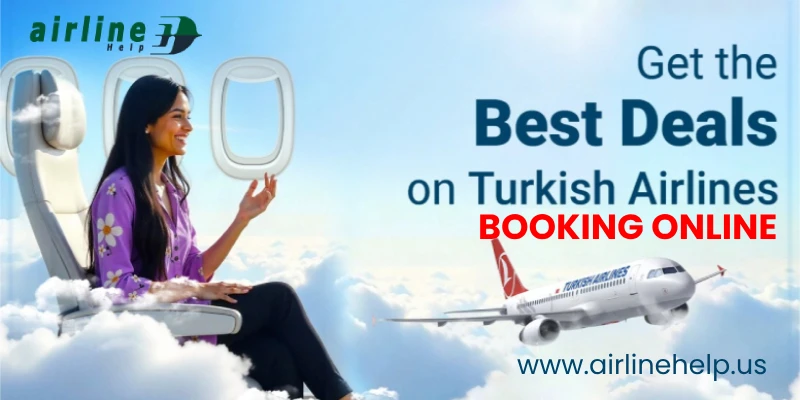 How to Book a Ticket on Turkish Airlines Flight: A Comprehensive Guide