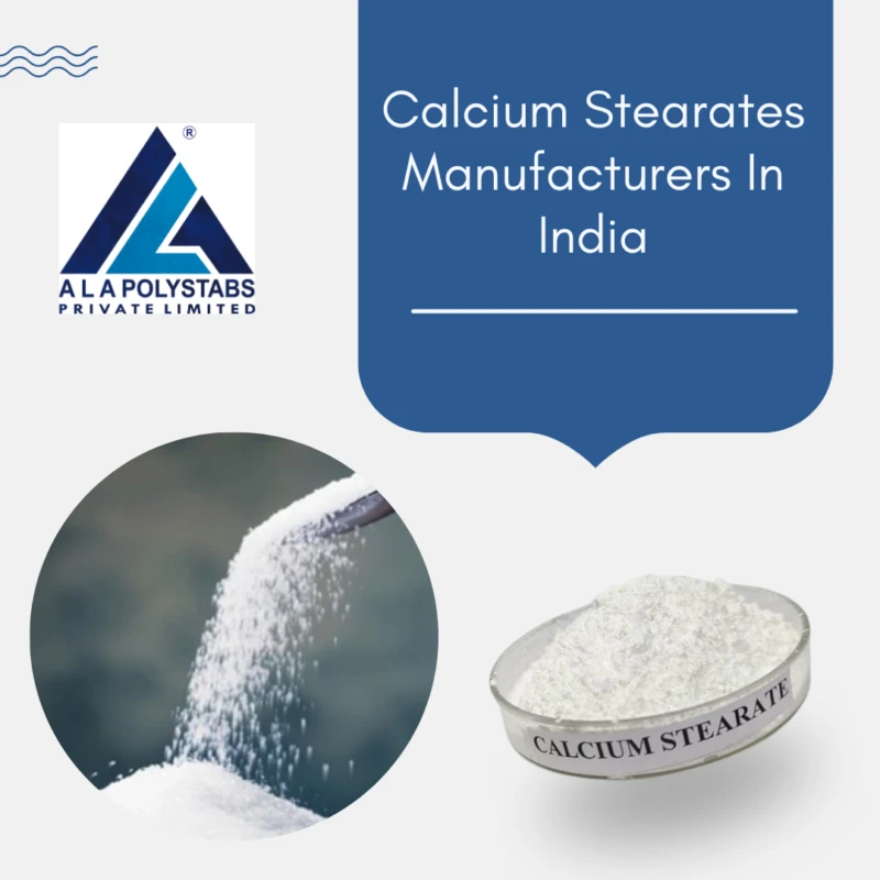 Discover Why Ala Polystabs is One of the Best Calcium Stearate Manufacturers in India
