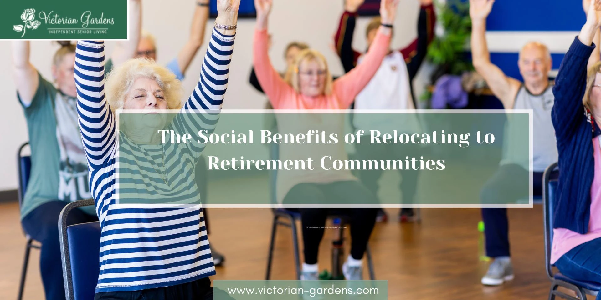 The Social Benefits of Relocating to Retirement Communities