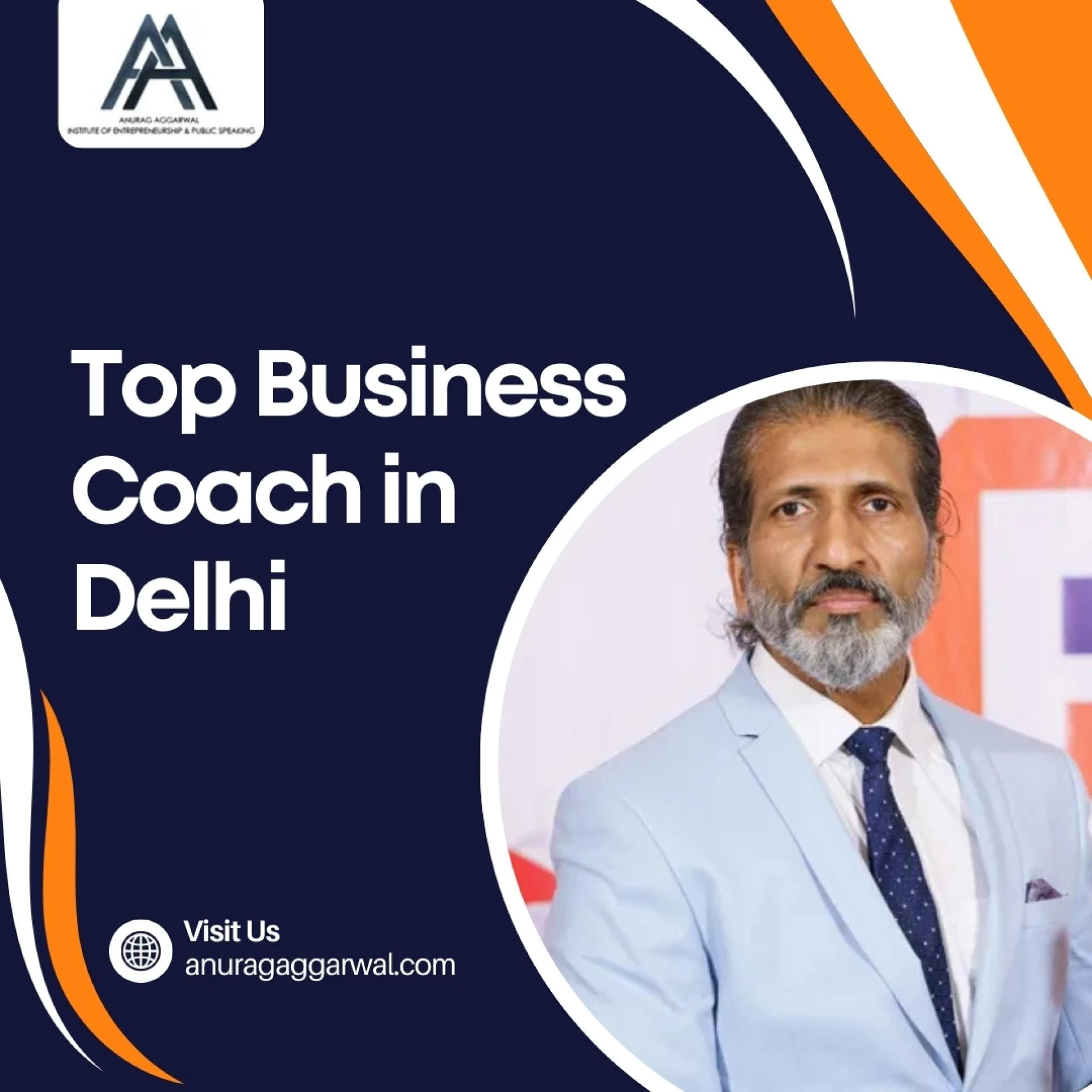 Why Anurag Aggarwal Is Considered One of the Top Business Coach in Delhi