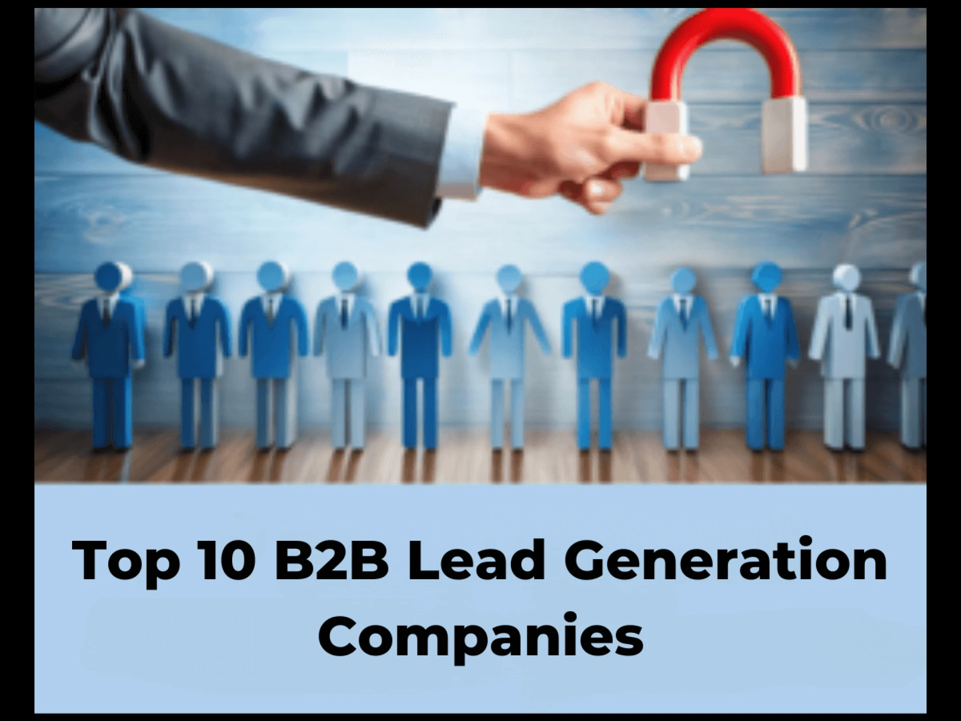 Boost Your Business with B2B Lead Generation Companies