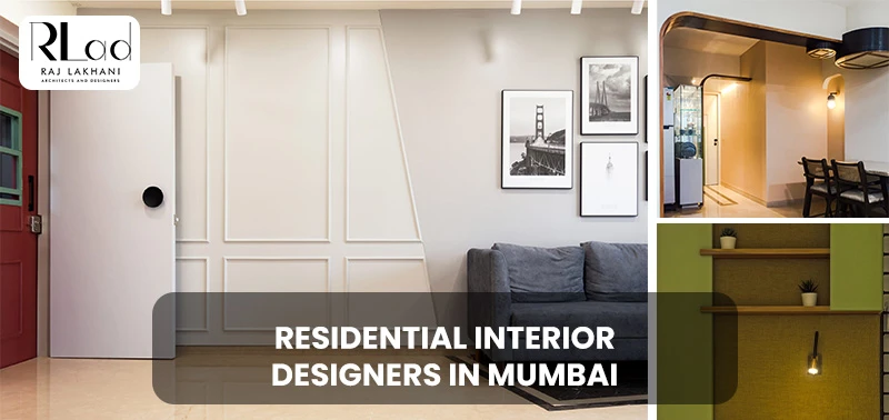 Top Interior Designers in Mumbai: Why Raj Lakhani Stands Out