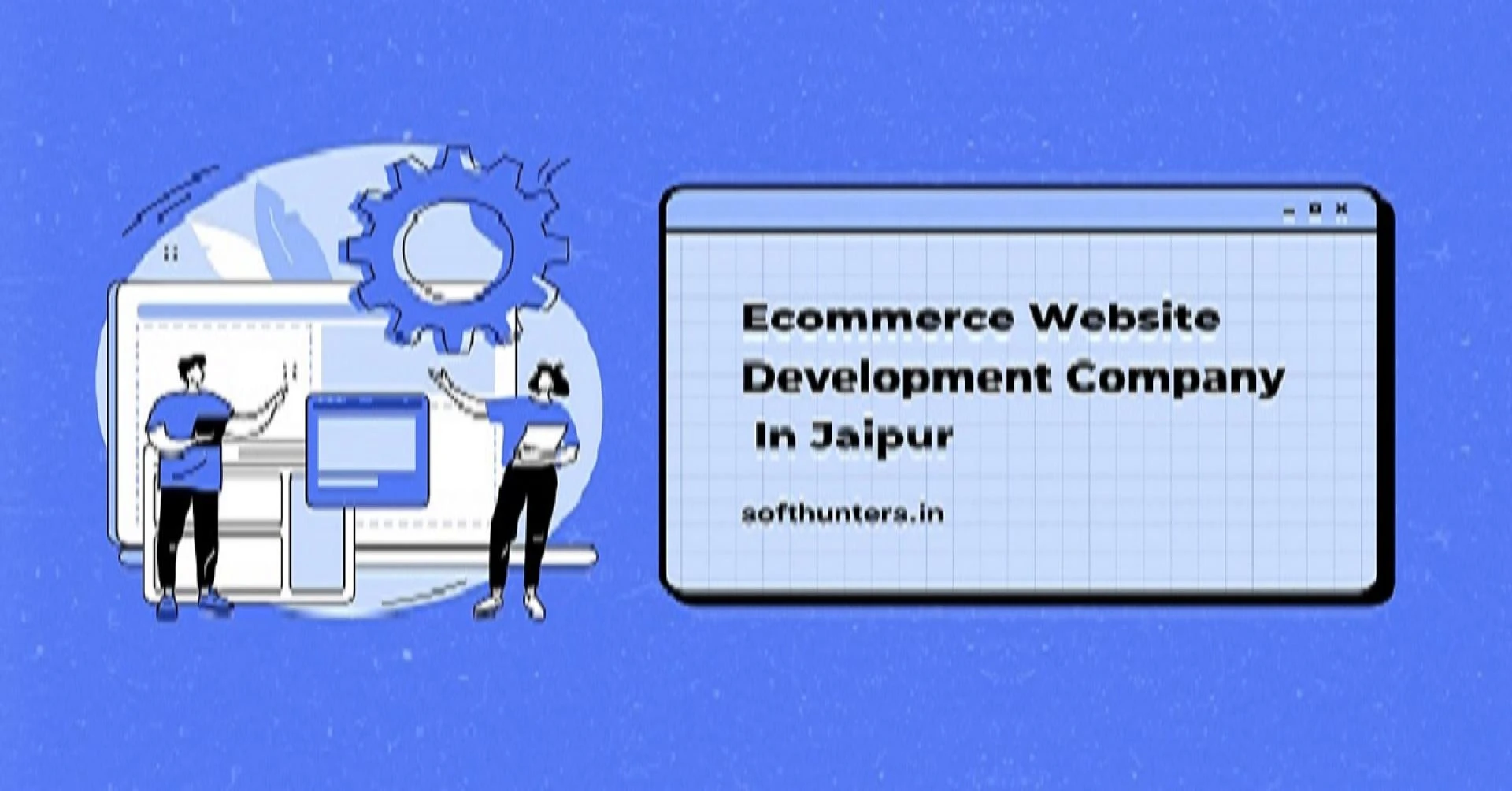 Best Web Development Services in Jaipur | Custom Solutions by Softhunters