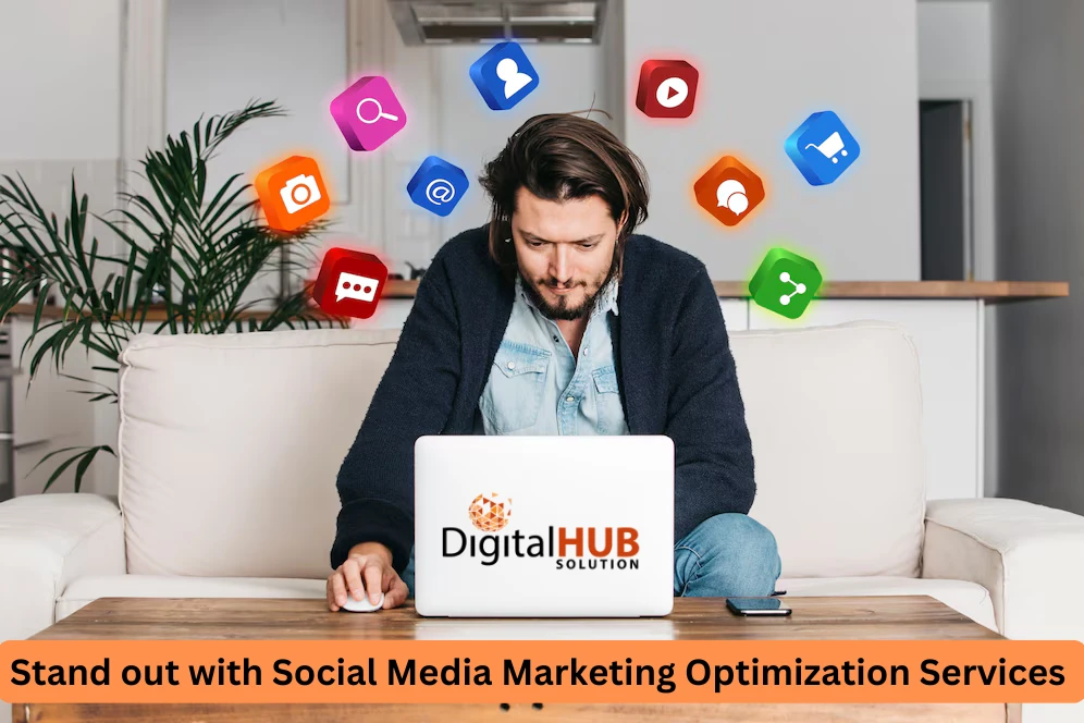 Stand out with Social Media Marketing Optimization Services 