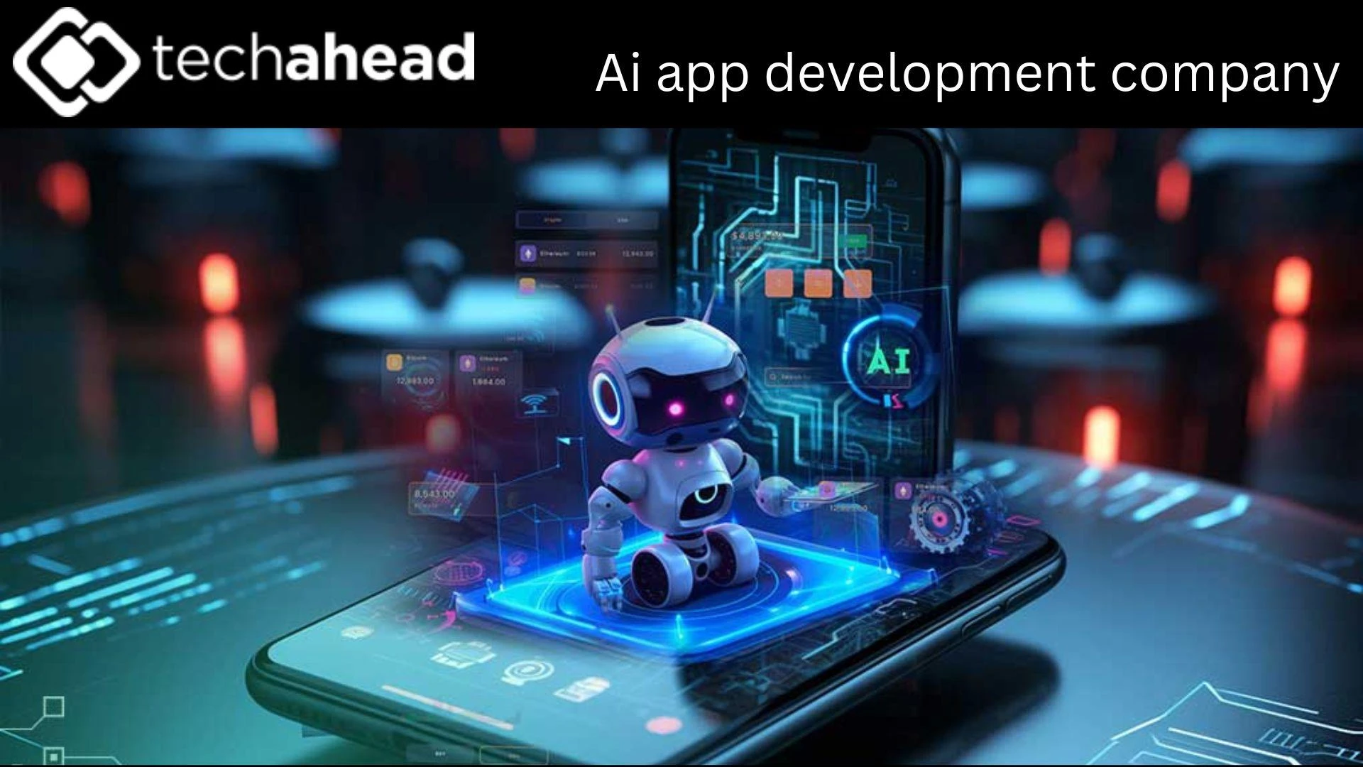 How an AI App Development Company Can Revolutionize Your Business Strategy