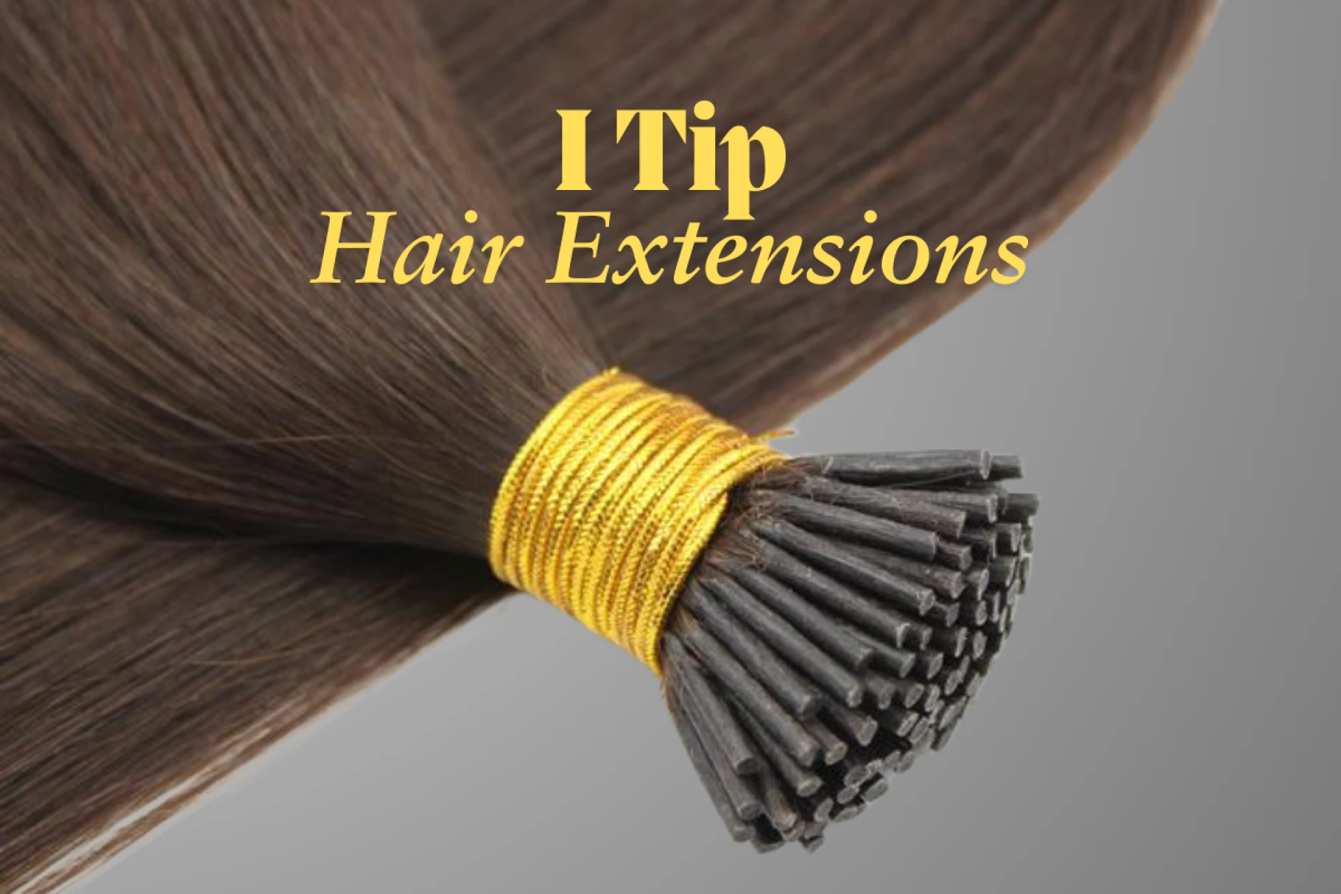 I Tip Hair Extensions: The Ultimate Guide for Stunning, Long-Lasting Hair