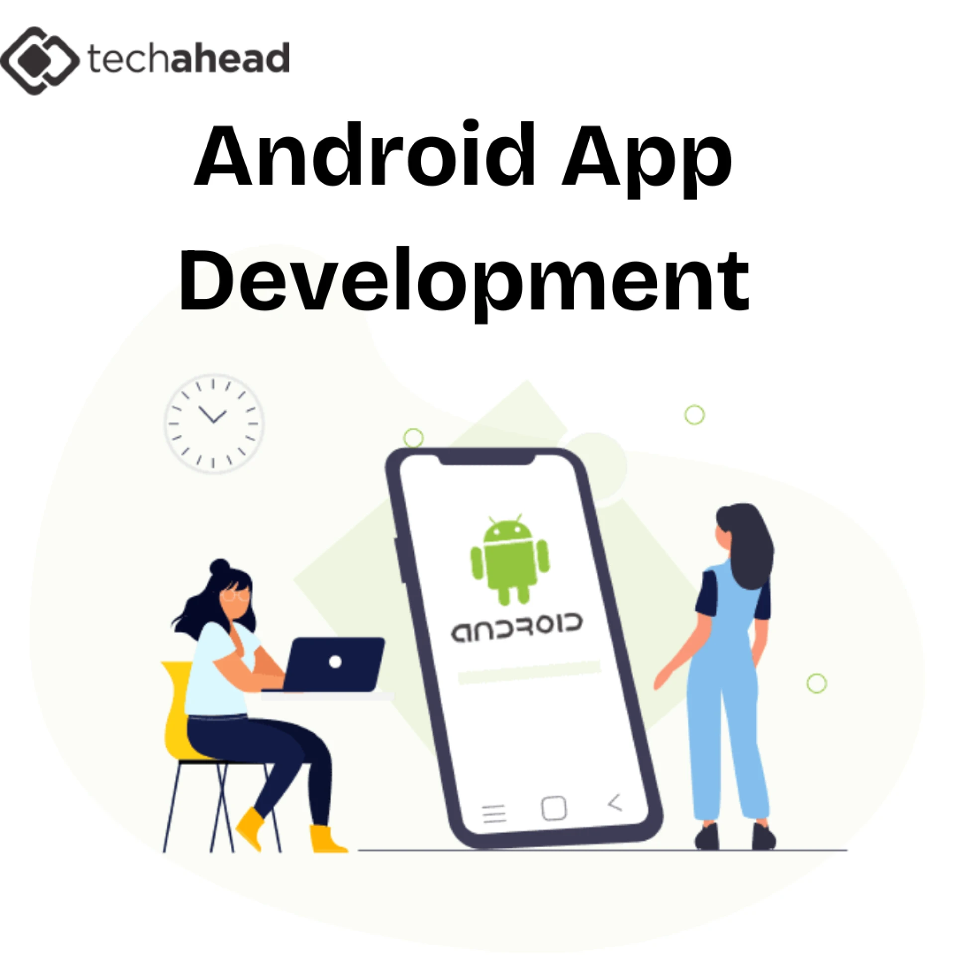 The Business Benefits of Hiring an Android App Development Company