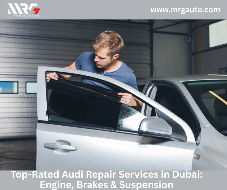 Top-Rated Audi Repair Services in Dubai: Engine, Brakes & Suspension