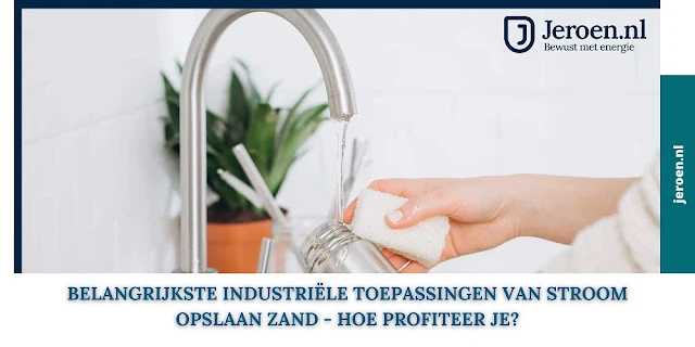 Belangrijkste Industriële Toepassingen Van Stroom Opslaan Zand - Hoe Profiteer Je?