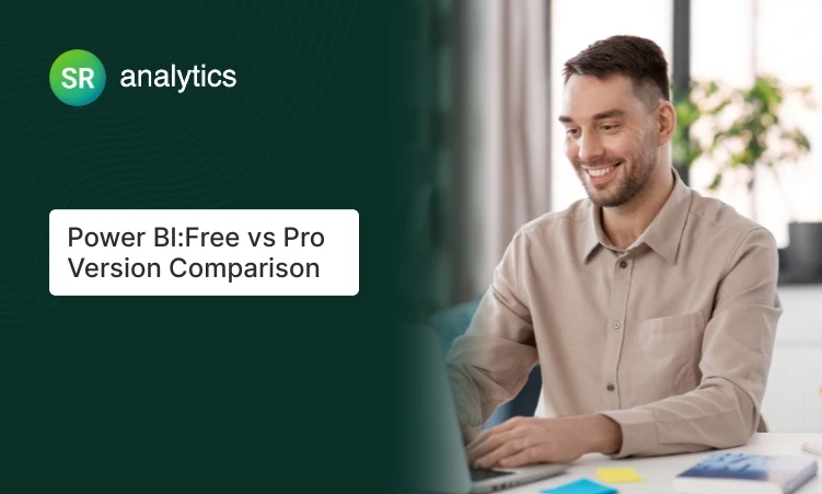 Power BI: Free vs. Pro Version Comparison