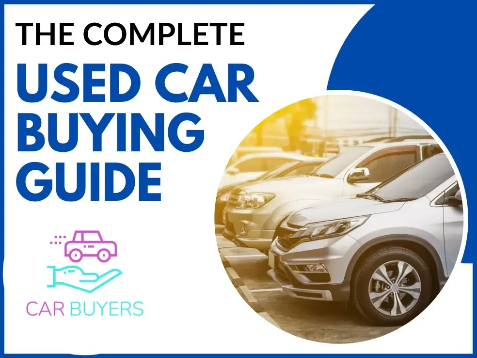 The Complete Used Car Buying Guide