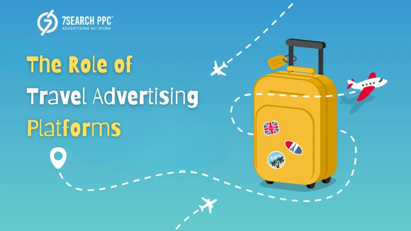 Why You Should Join a Travel Ads Network in 2025