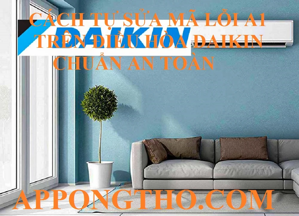 Mã lỗi A-1 điều hòa Daikin Inverter là gì?