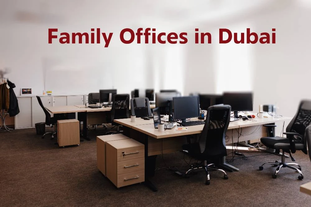 How to Open a Family Office in Dubai?