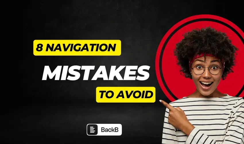  Lost Visitors, Lost Sales: 8 Website Navigation Mistakes to Stop Making