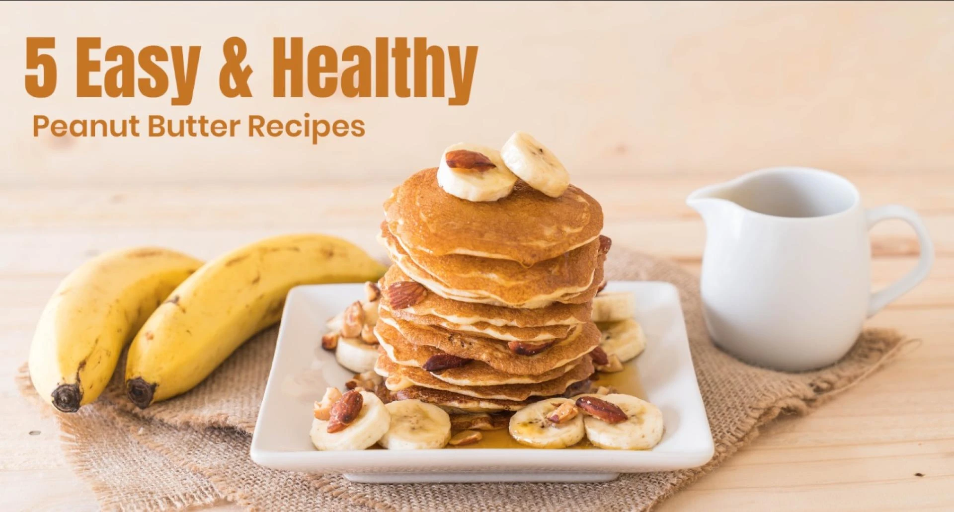 5 Easy & Healthy Peanut Butter Recipes