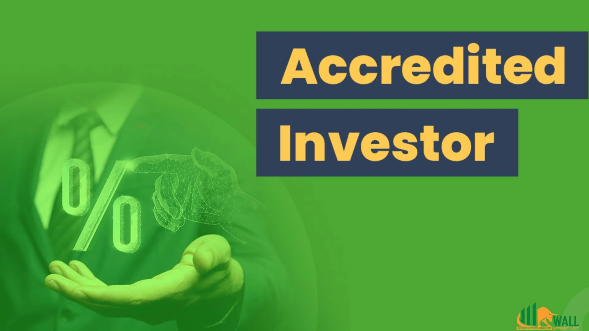 Advanced Strategies For Using The Wallstreetlist - Accredited Investor List