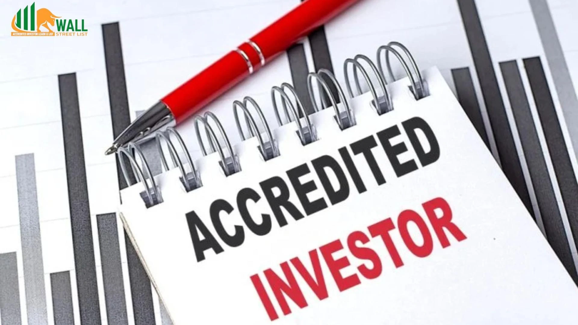 Unlocking Growth: How Wallstreetlist Accredited Investor Leads Can Supercharge Your Business