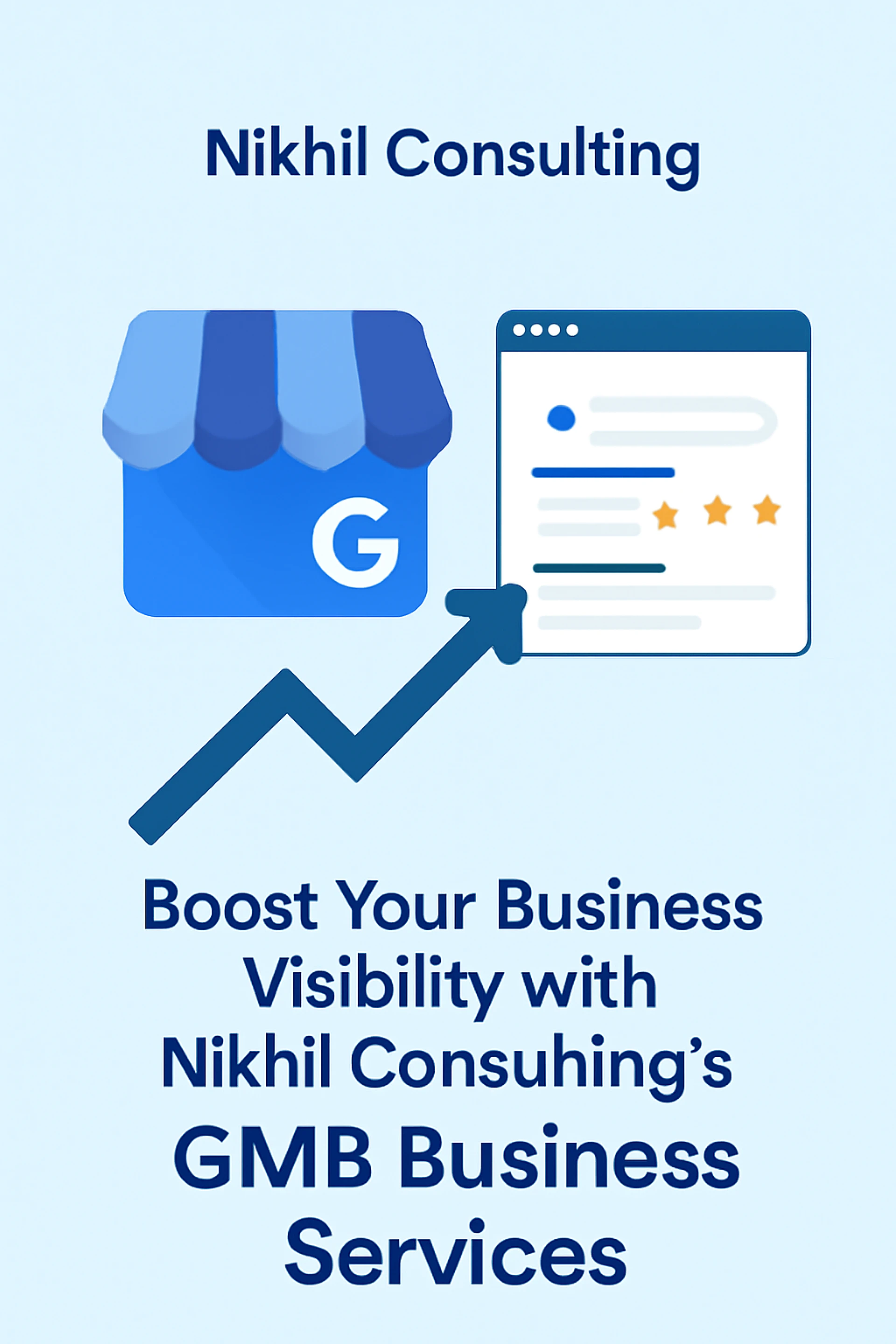 Top Google My Business Services by Nikhil Consulting to Boost Your Varanasi Business Visibility