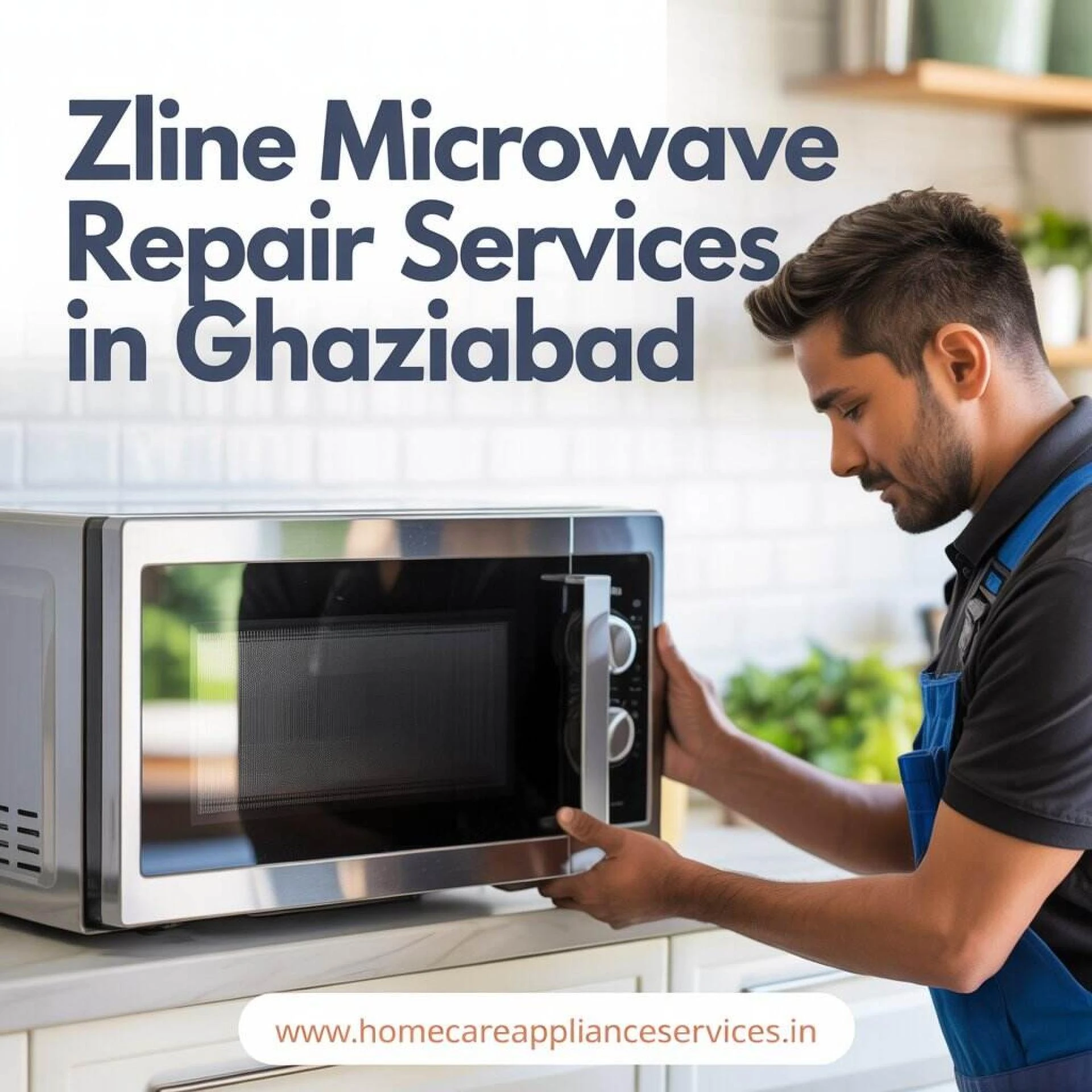 Professional Zline Microwave Oven Repair in Ghaziabad – Timely & Efficient Service