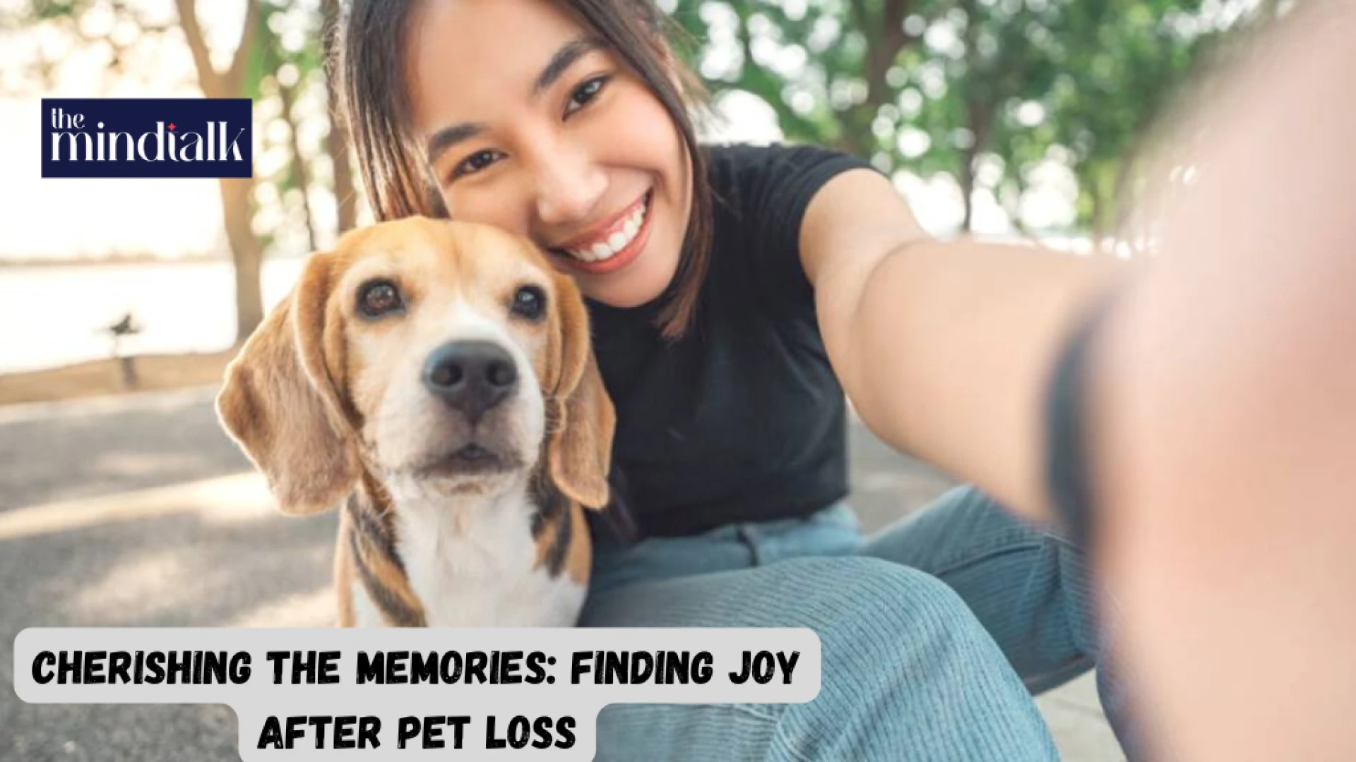 Cherishing the Memories: Finding Joy After Pet Loss