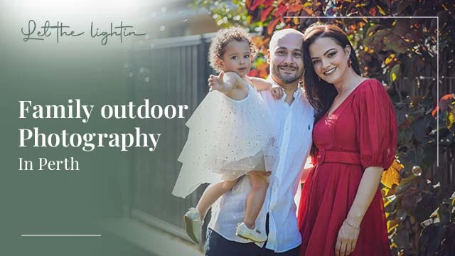 What to Expect from a Family Outdoor Photography Session in Perth