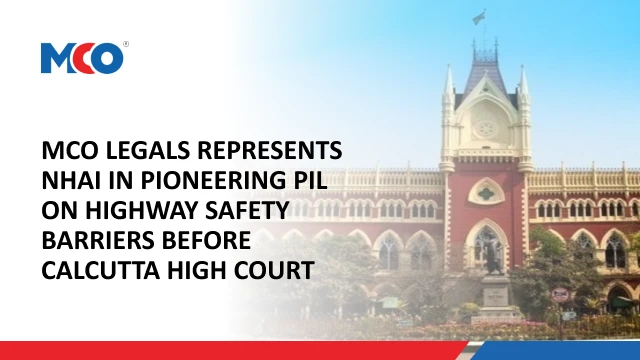 MCO Legals Represents NHAI in Pioneering PIL on Highway Safety Barriers Before Calcutta High Court