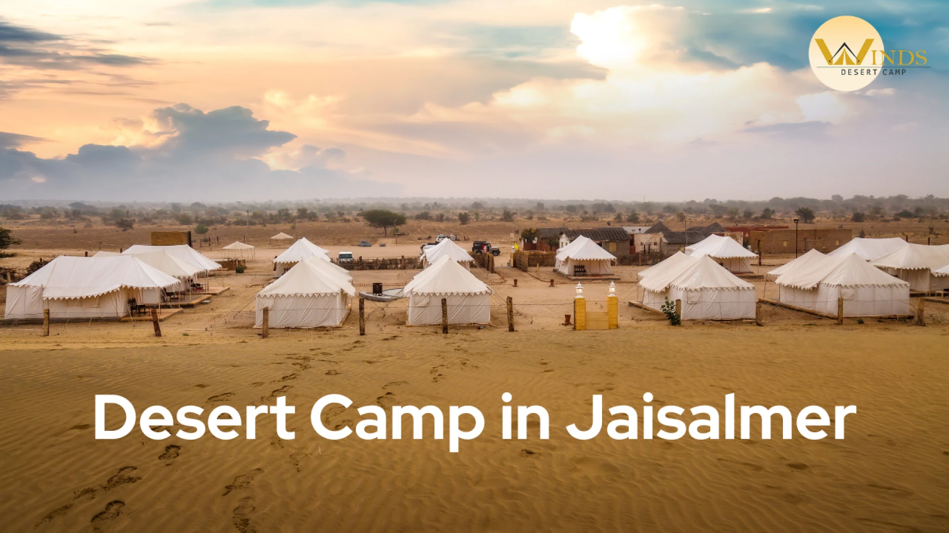 Discover the Charm of a Desert Camp in Jaisalmer: Luxury Meets Culture