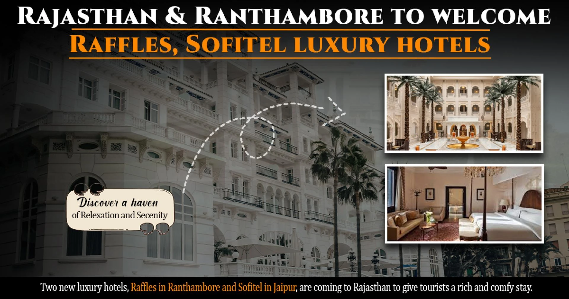 Rajasthan & Ranthambore To Welcome Raffles, Sofitel Luxury Hotels