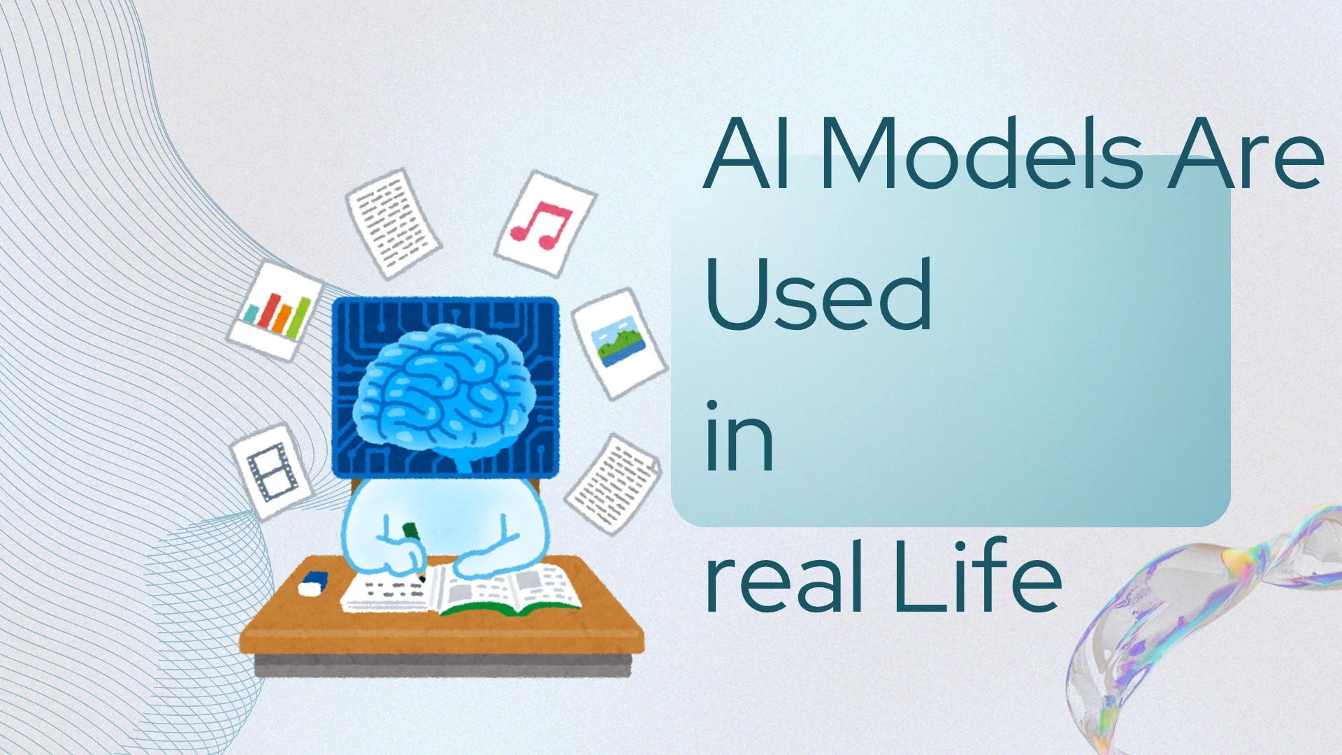 How AI Models Are Used in Real Life