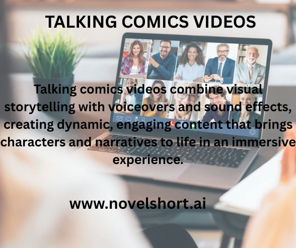 Bring Your Stories to Life with Talking Comics Videos and Novel Short Videos