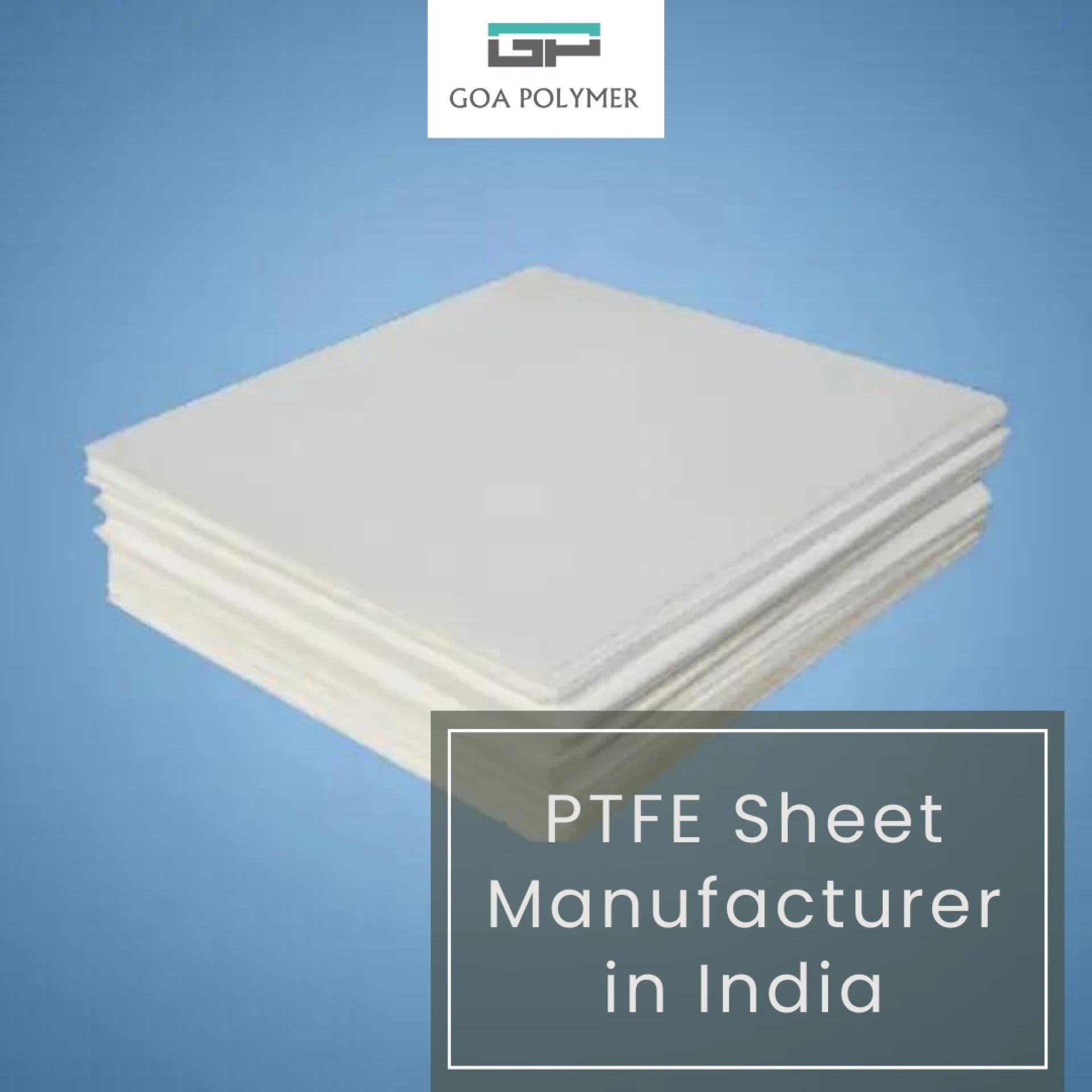 What Makes a PTFE Sheet Manufacturer Trustworthy and Reputable