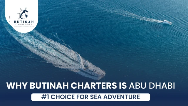 Why Butinah Charters Is Abu Dhabi’s #1 Sea Adventure Experience