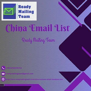 Expand Your Business Outreach with Ready Mailing Team’s China Email List