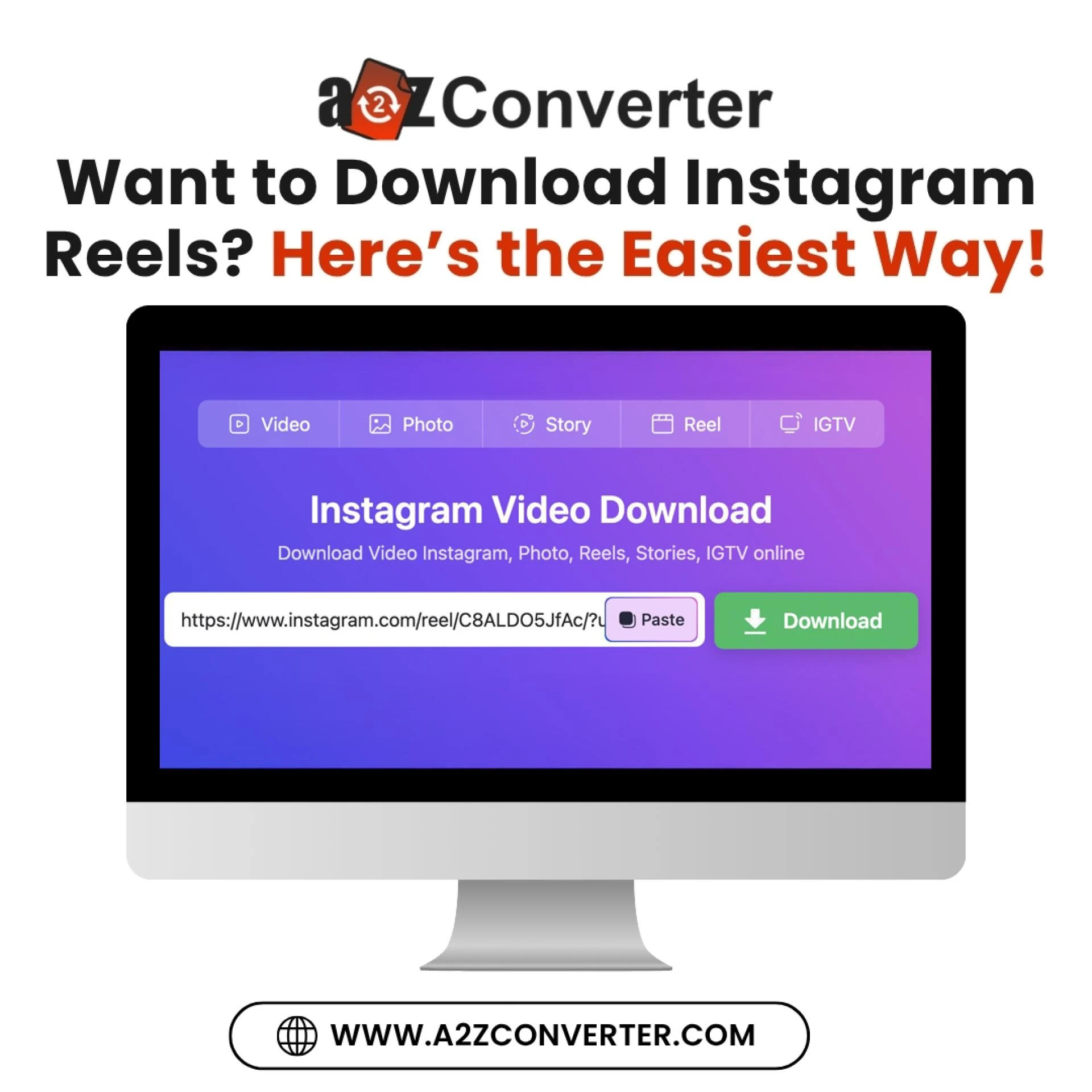 Effortless Instagram Reels Downloads: Why A2ZConverter is Your Best Choice