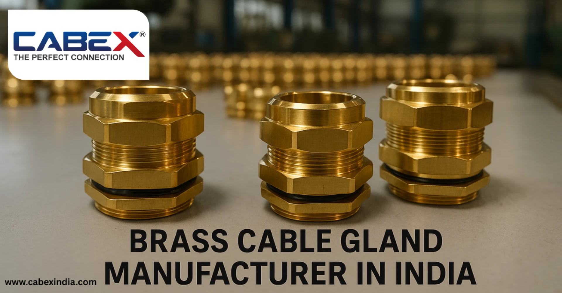 Trusted Brass Cable Gland Manufacturer in India – Export Quality, Competitive Pricing
